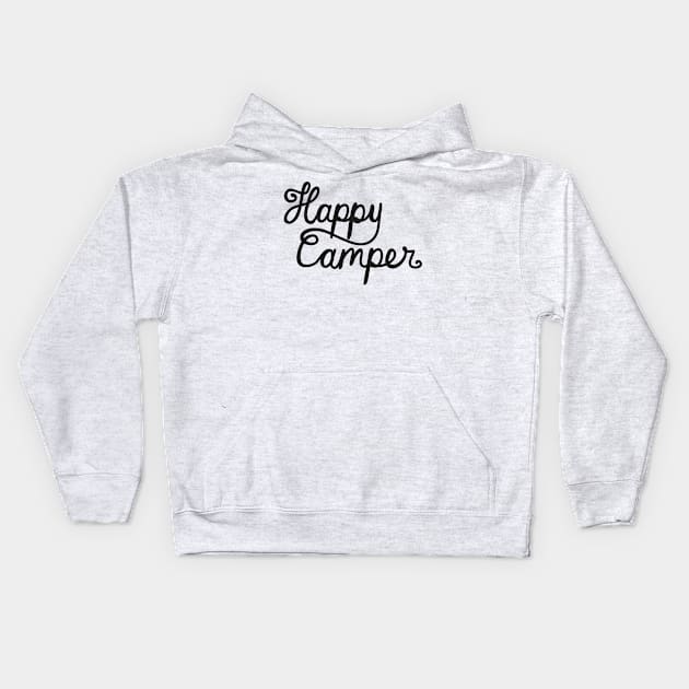 Happy Camper Kids Hoodie by hoddynoddy